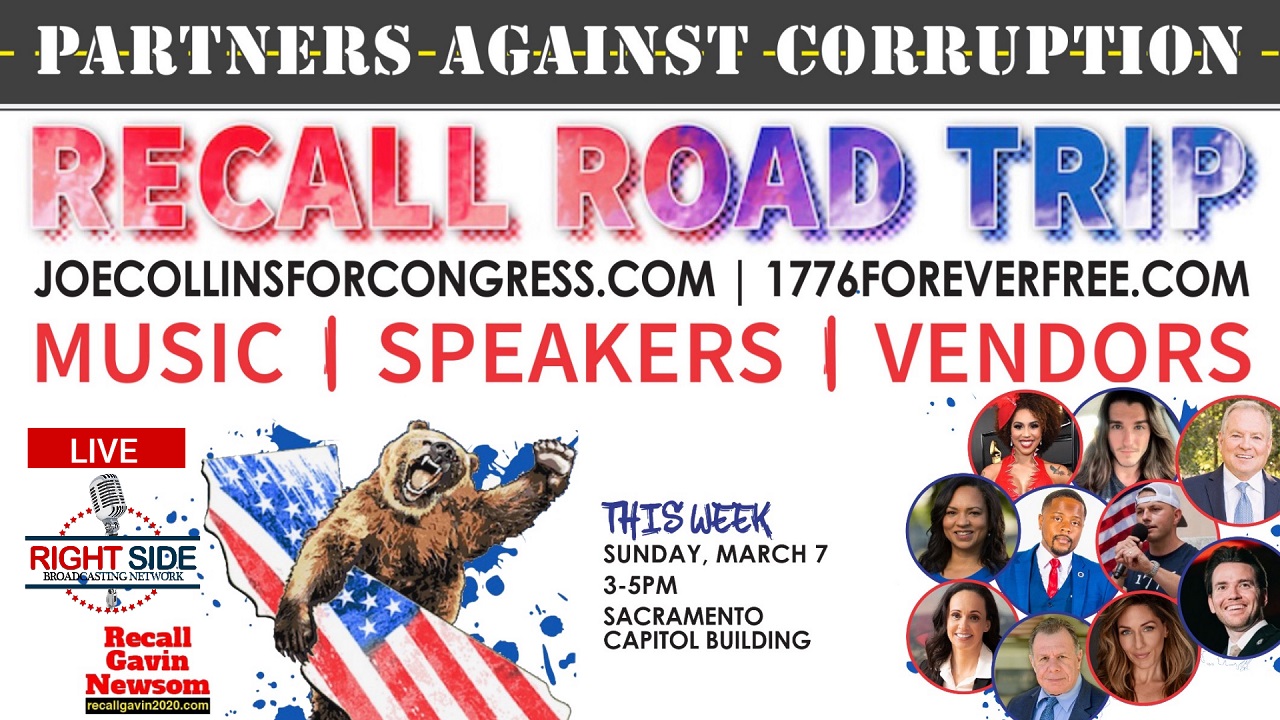 RECALL Governor Gavin Newsom: FINAL STOP in Sacramento, CA 3/7/21