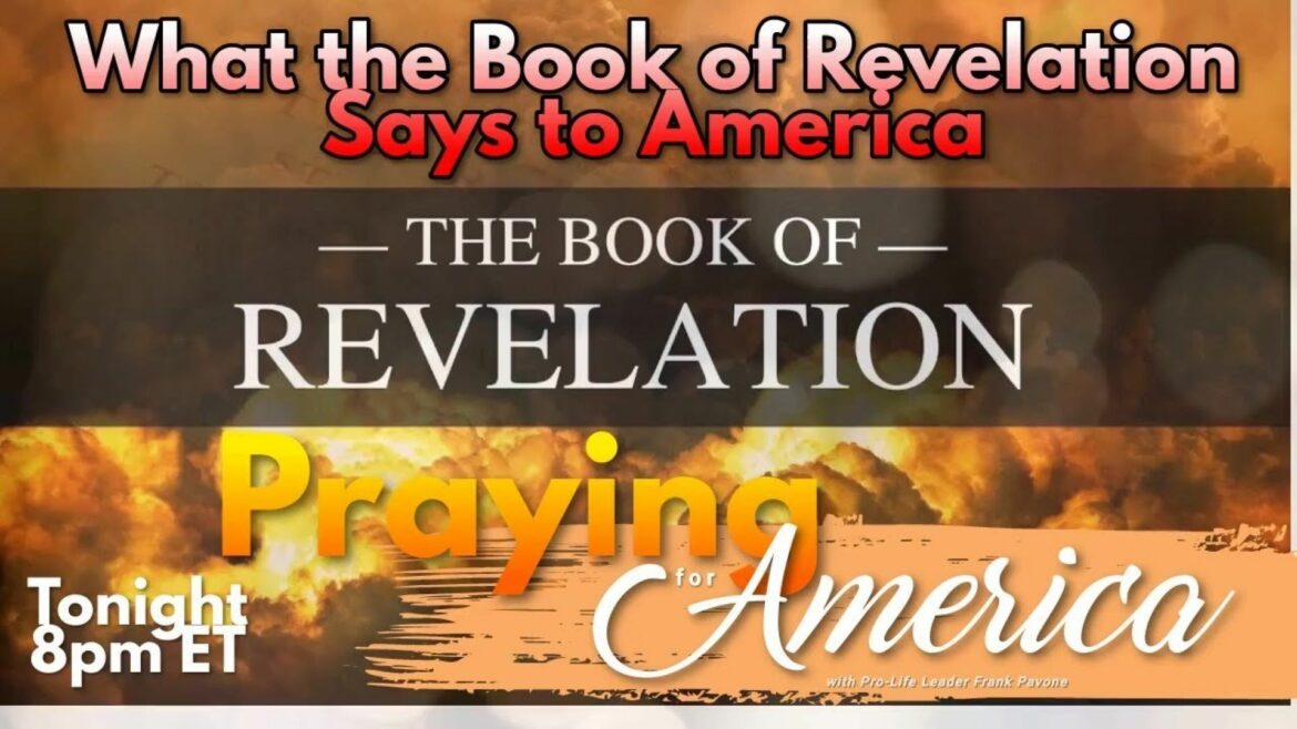 Watch: Praying for America | What the Book of Revelation Says to America 3/16/23