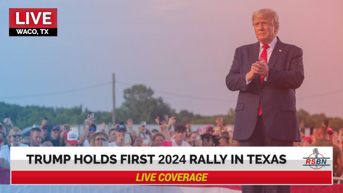 WATCH LIVE: President Trump Holds First 2024 Campaign Rally in WACO, TX- 3/25/23