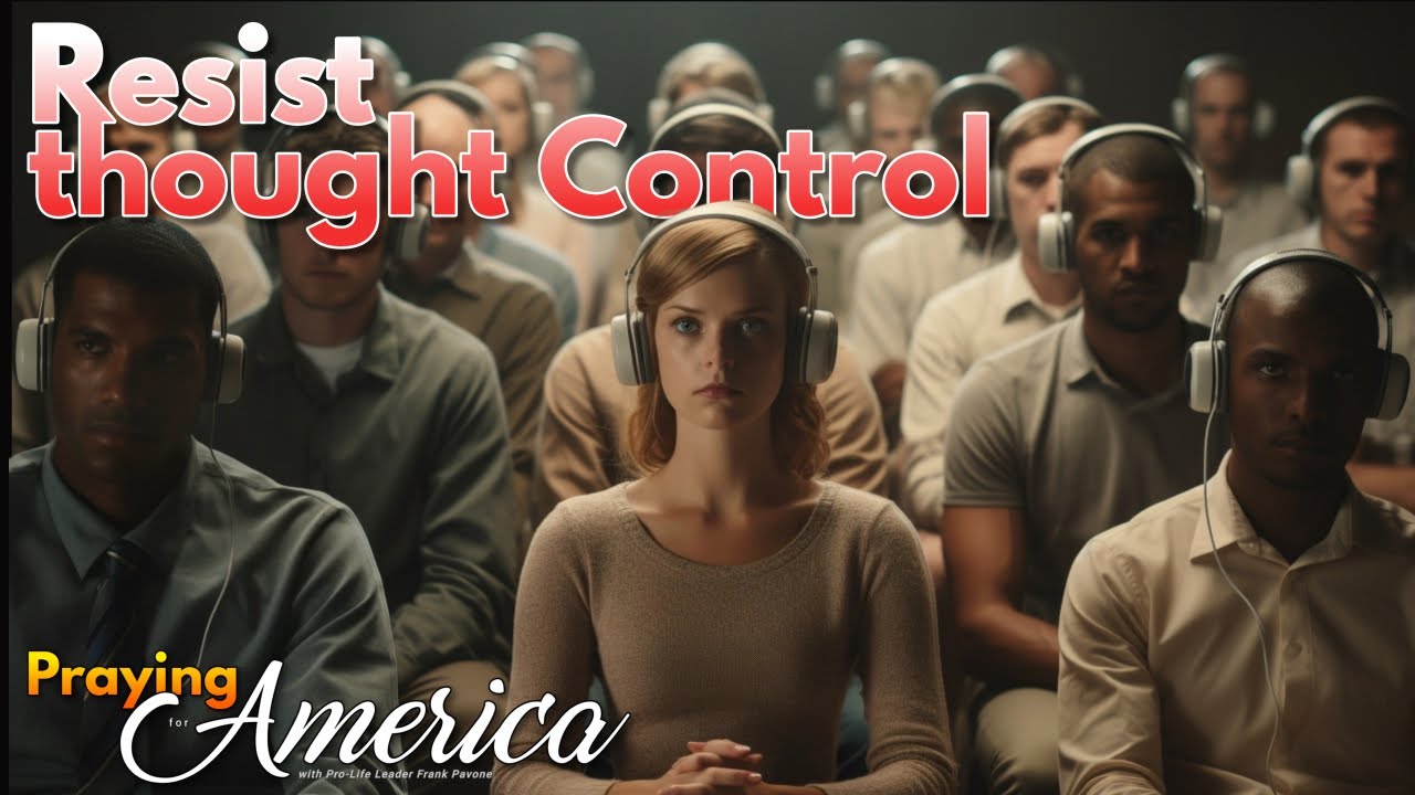 WATCH: Praying for America | Resist Thought Control! – 12/06/2023
