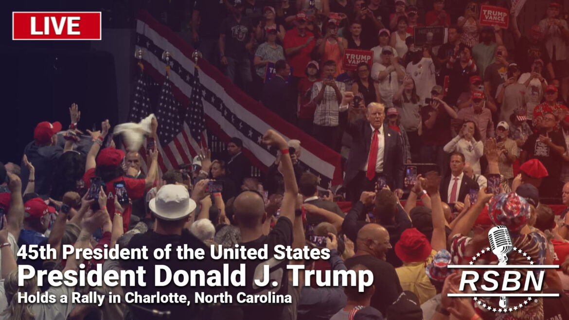 LIVE President Trump Holds a Rally in Charlotte, North Carolina 7/24/24